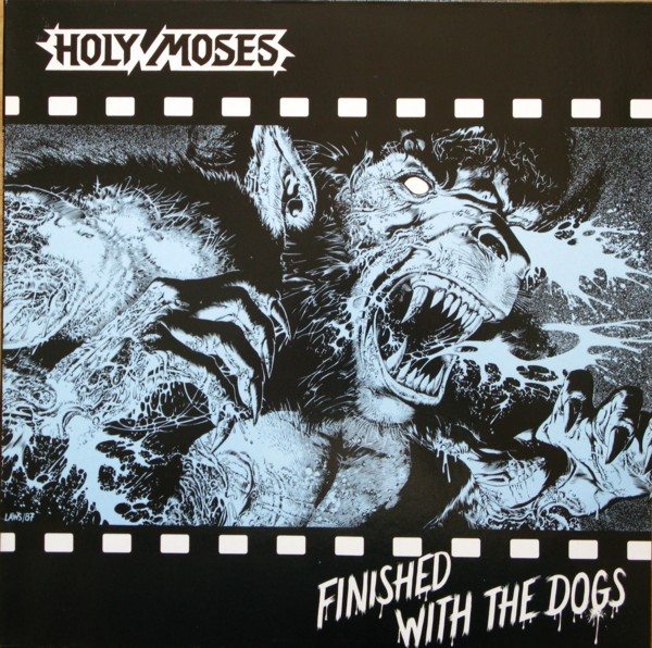 Holy Moses - Finished With The Dogs (1987)(Lossless+Mp3)