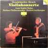 Mendelssohn* • Bruch*, Anne-Sophie Mutter, Berliner Philharmoniker, Herbert von Karajan - Violinkonzerte
