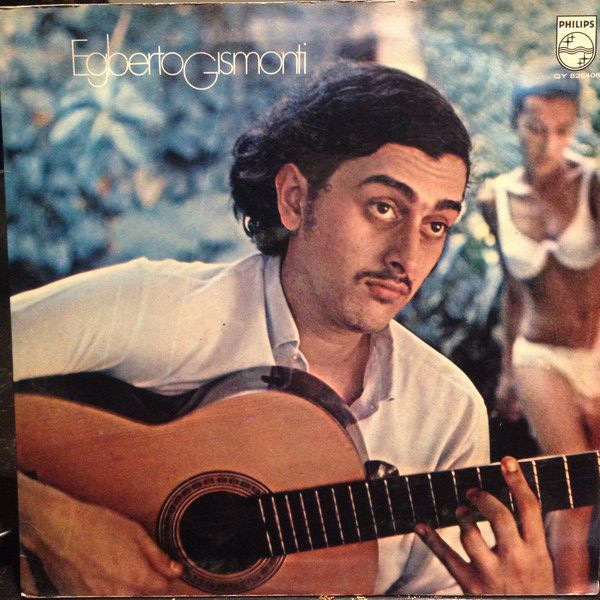 Egberto Gismonti – Egberto Gismonti (1970, Vinyl) - Discogs