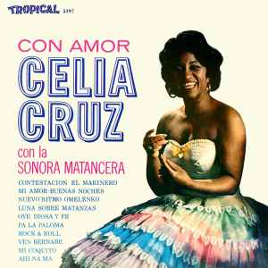 Celia Cruz Con La Sonora Matancera – Con Amor (1964, Vinyl) - Discogs