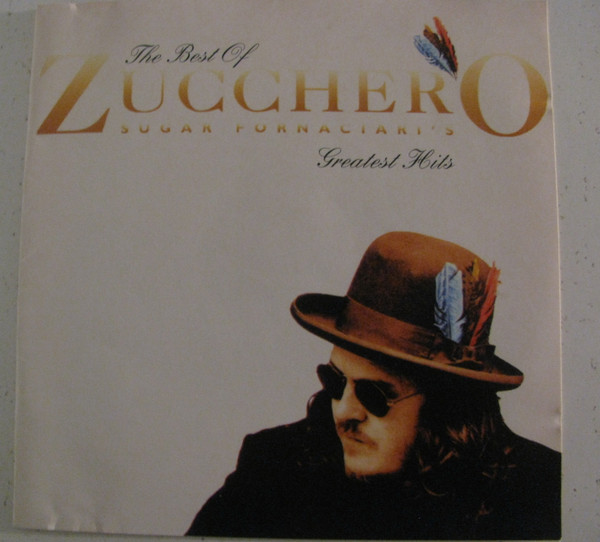 Zucchero - The Best Of Zucchero / Sugar Fornaciari's Greatest Hits