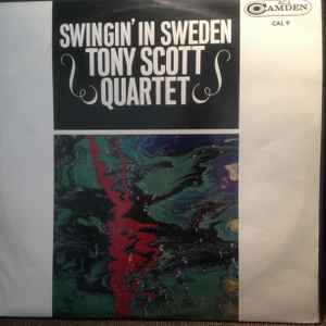 The Tony Scott Quartet - Swingin' In Sweden album cover