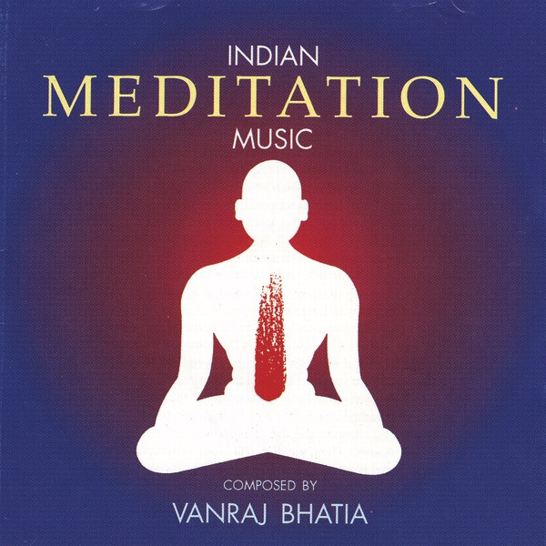 descargar álbum Download Vanraj Bhatia - Indian Meditation Music album
