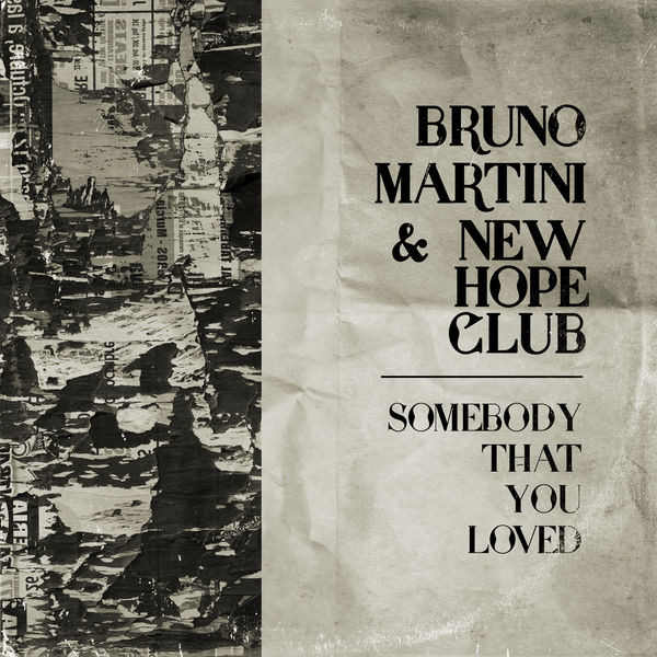 Bruno Martini & New Hope Club - Somebody That You Loved | Releases | Discogs