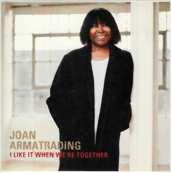 ladda ner album Joan Armatrading - I Like It When Were Together