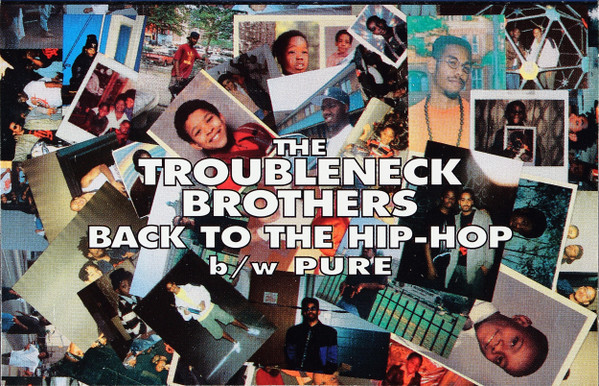 The Troubleneck Brothers – Back To The Hip-Hop / Pure (1994 