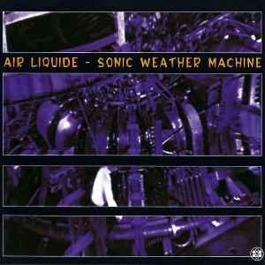 Air Liquide - Sonic Weather Machine