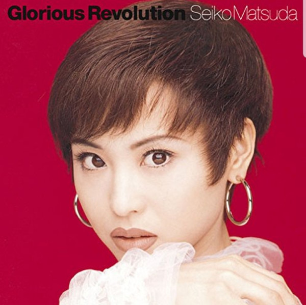 Seiko Matsuda - Glorious Revolution | Releases | Discogs