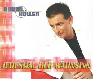 Achim Köllen - Jedesmal Der Wahnsinn album cover