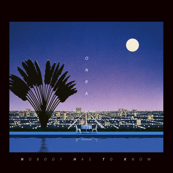 Onra – Nobody Has To Know (2018, Vinyl) - Discogs
