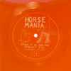 Horse Mania - Stick It In For The Ambient