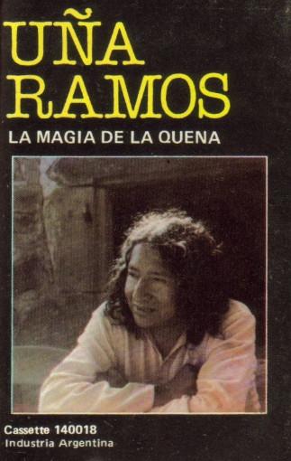 Uña Ramos - La Magia De La Quena | Releases | Discogs