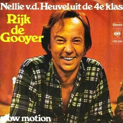 last ned album Rijk de Gooyer - Nellie vd Heuvel Uit De 4e Klas Slow Motion