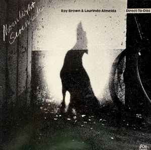 Ray Brown & Laurindo Almeida – Moonlight Serenade (1981, Direct To ...