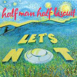 Half Man Half Biscuit - Let's Not album cover