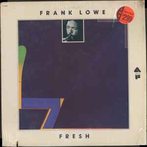 Fresh - Frank Lowe