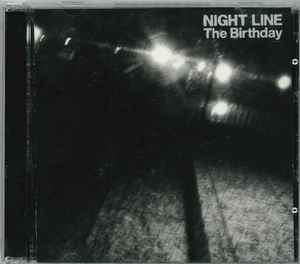 The Birthday – Night Line (2017, CD) - Discogs