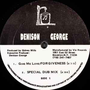 Denison George - Give Me Love / Forgiveness album cover