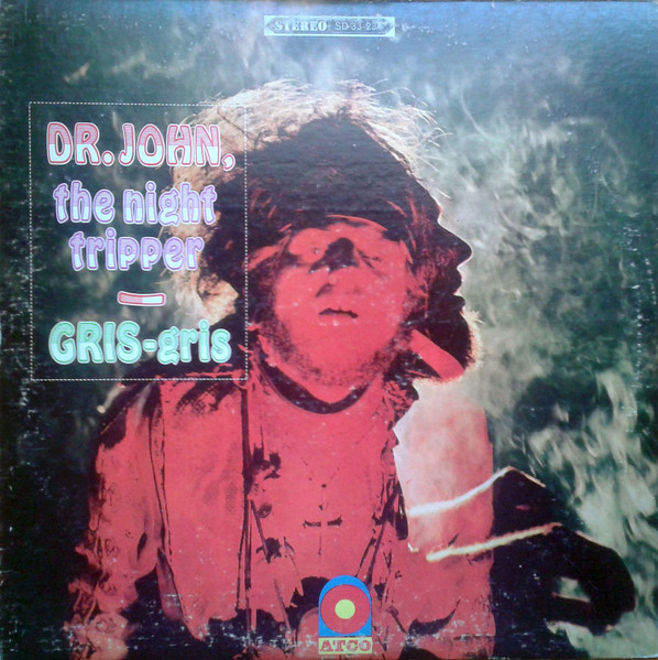 Dr. John, The Night Tripper – Gris-Gris (1968, CT Labels, Vinyl
