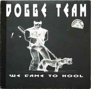 Dogge Team - We Came To Hool album cover