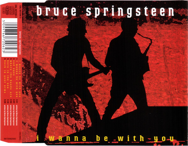 Bruce Springsteen - I Wanna Be With You | Releases | Discogs