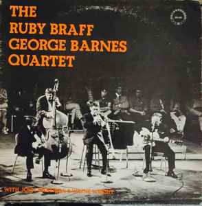Ruby Braff / George Barnes Quartet - The Ruby Braff / George Barnes Quartet