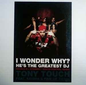 Tony Touch Feat. Keisha & Pam Of Total – I Wonder Why? He's The