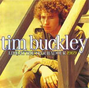 Tim Buckley - Live At The Troubadour 1969