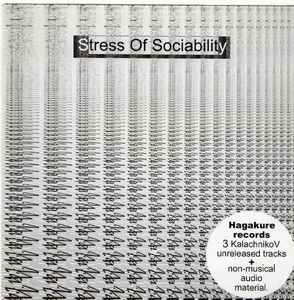 Kalachnikov - Stress Of Sociability album cover