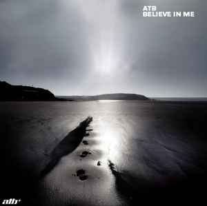 Believe In Me - ATB