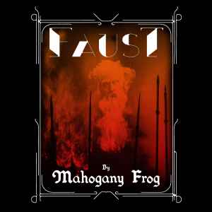 Mahogany Frog - Faust album cover