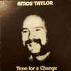 Amos Taylor - Time For A Change