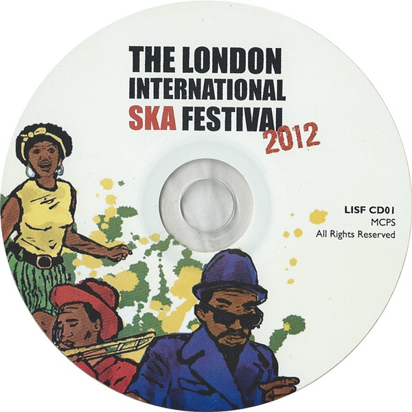 The London International Ska Festival 2012 (2012, CD) - Discogs
