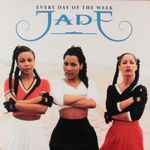 Jade – Every Day Of The Week (1994, Vinyl) - Discogs