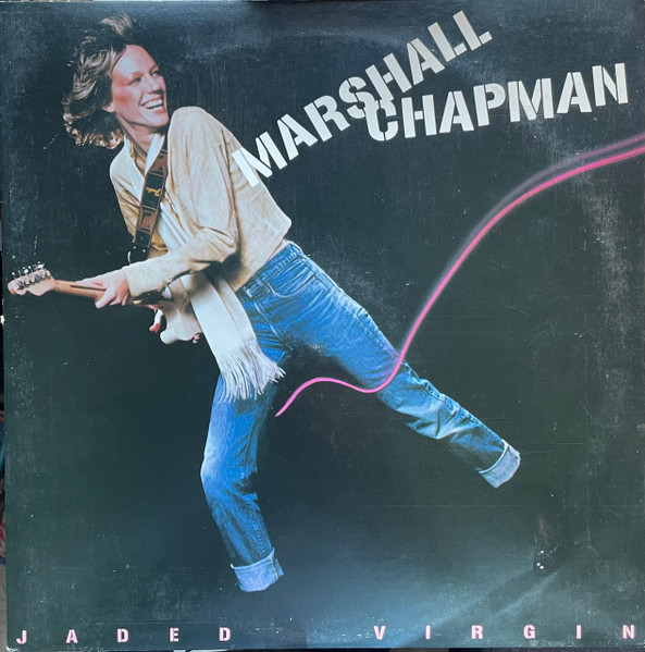 Marshall Chapman Jaded Virgin 1978 Santa Maria Pressing Vinyl Discogs 