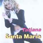 Tatjana – Santa Maria (1995, Vinyl) - Discogs