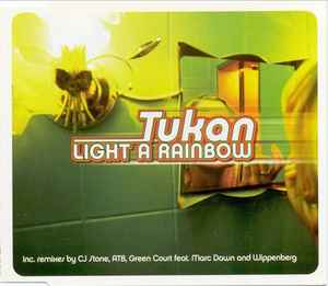 Light A Rainbow - Tukan