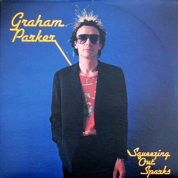Graham Parker & The Rumour – Squeezing Out Sparks (CD) - Discogs