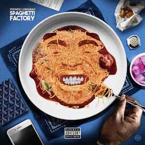 PeeWee Longway - Spaghetti Factory album cover