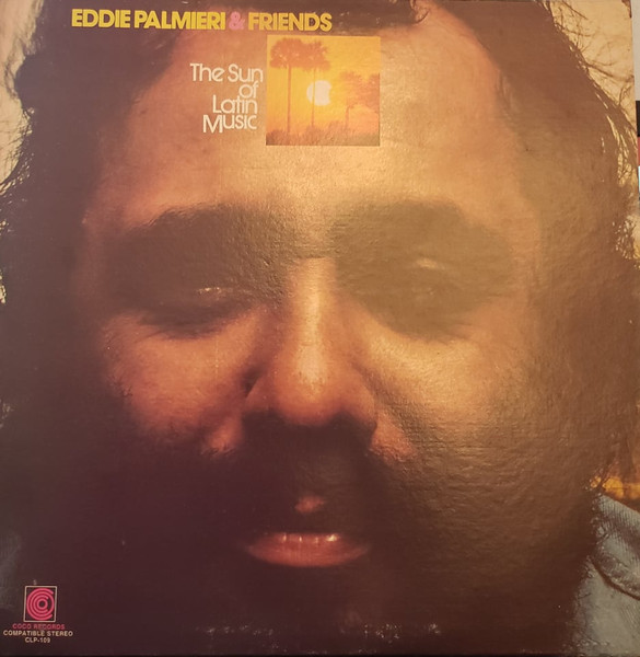 Eddie Palmieri – The Sun Of Latin Music (1974, Vinyl) - Discogs