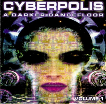 descargar álbum Various - Cyberpolis A Darker Dancefloor Vol 1
