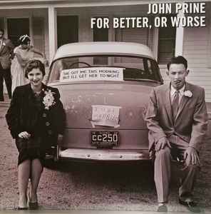 John Prine - For Better, Or Worse album cover