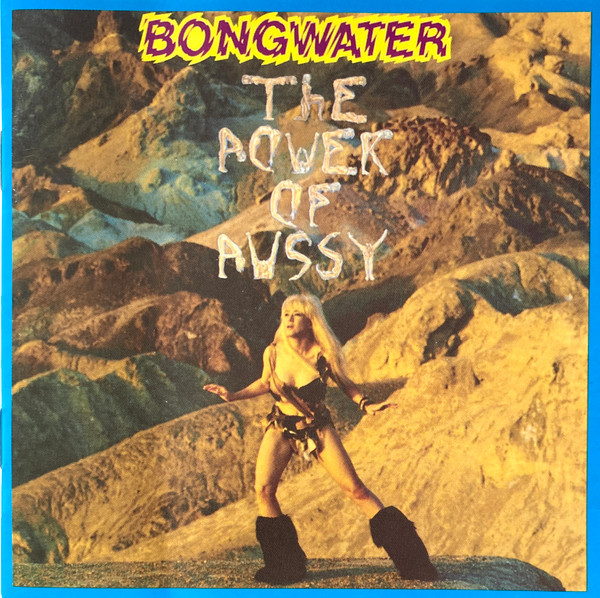 Bongwater The Power Of Pussy 1990 Cd Discogs 1983