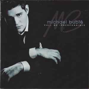 Call Me Irresponsible - Michael Bublé