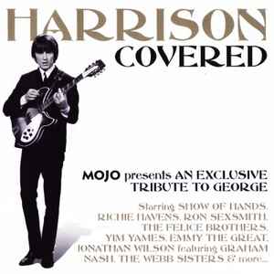 Various - Harrison Covered (Mojo Presents An Exclusive Tribute To George)
