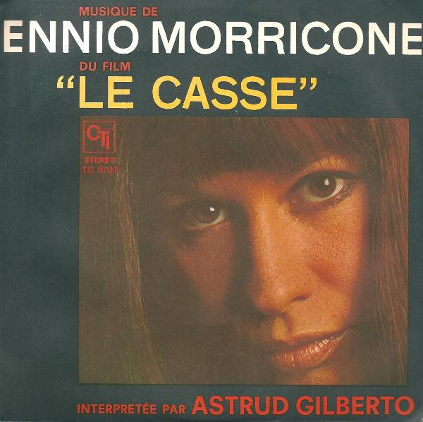 télécharger l'album Astrud Gilberto Ennio Morricone - Argomenti Du Film Le Casse