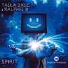 Talla 2XLC & Ralphie B - Spirit