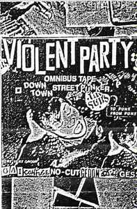 Various - Violent Party Omnibus Tape - Downtown Street Punker