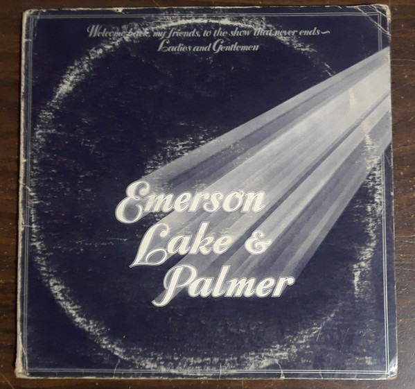 Emerson, Lake & Palmer – Welcome Back My Friends To The Show That Never ...