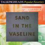 Cover of Sand In The Vaseline - Popular Favorites: 1976-1992, 1992, CD